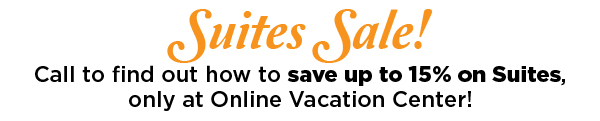 Suite Sale with Online Vacation Center
